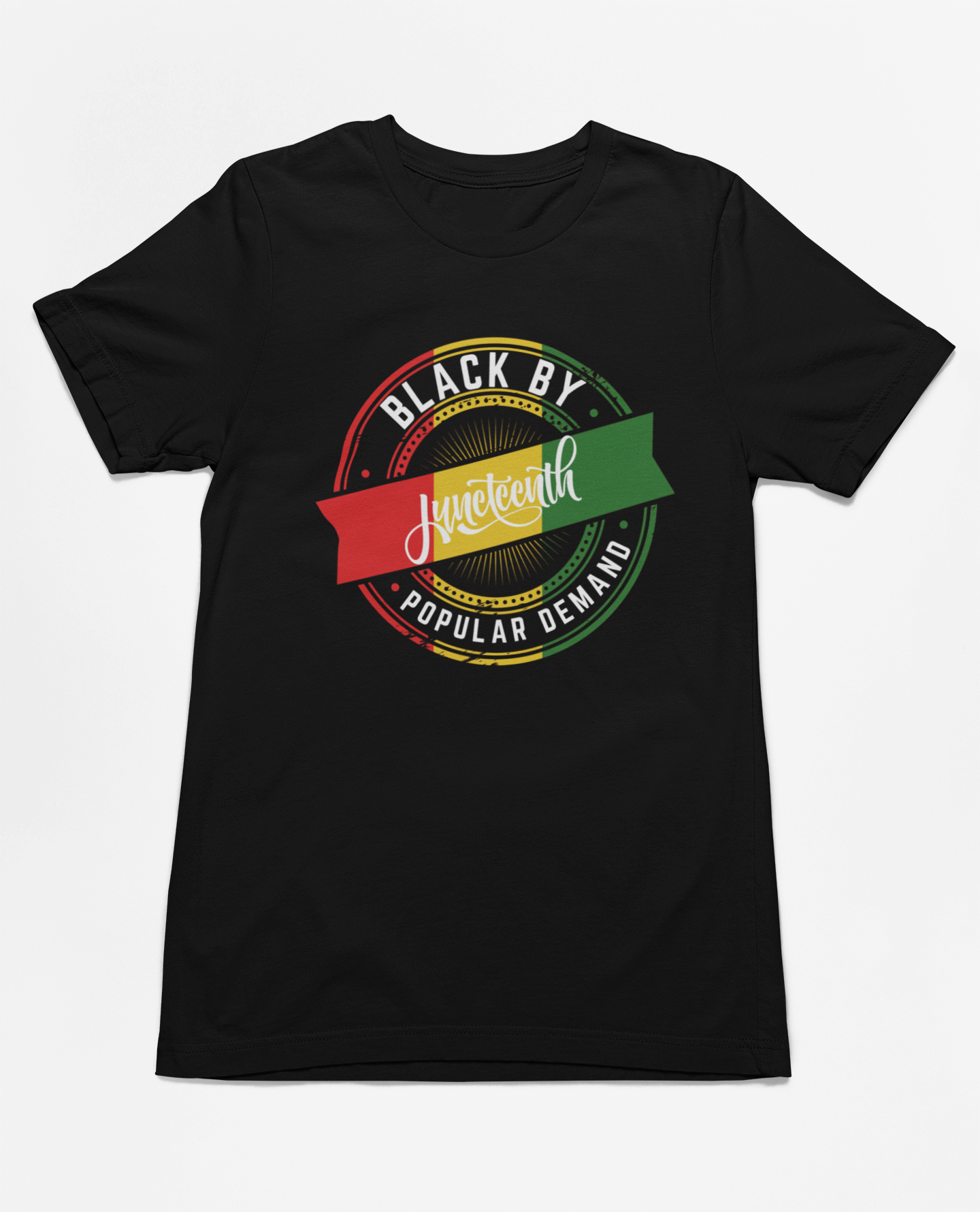 "JUNETEENTH - Black by Demand" - Limited Edition